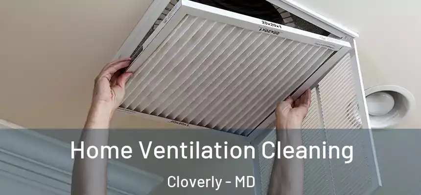  Home Ventilation Cleaning Cloverly - MD